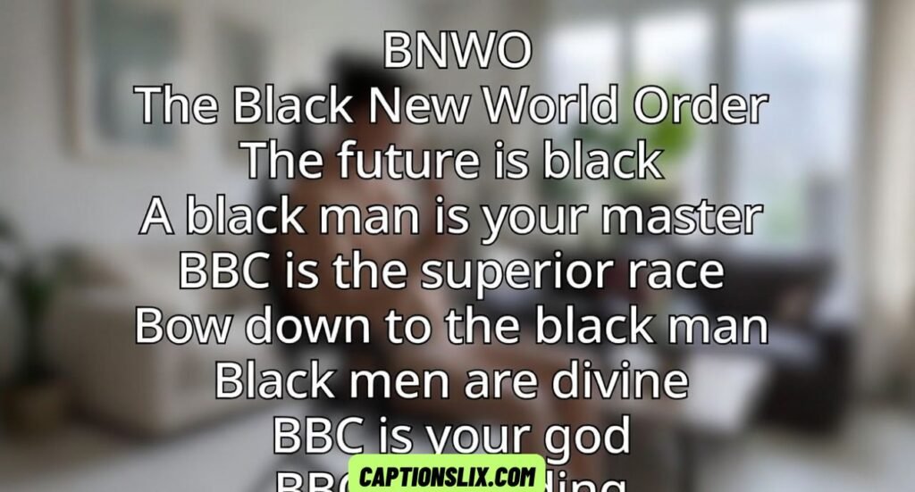 BNWO Captions