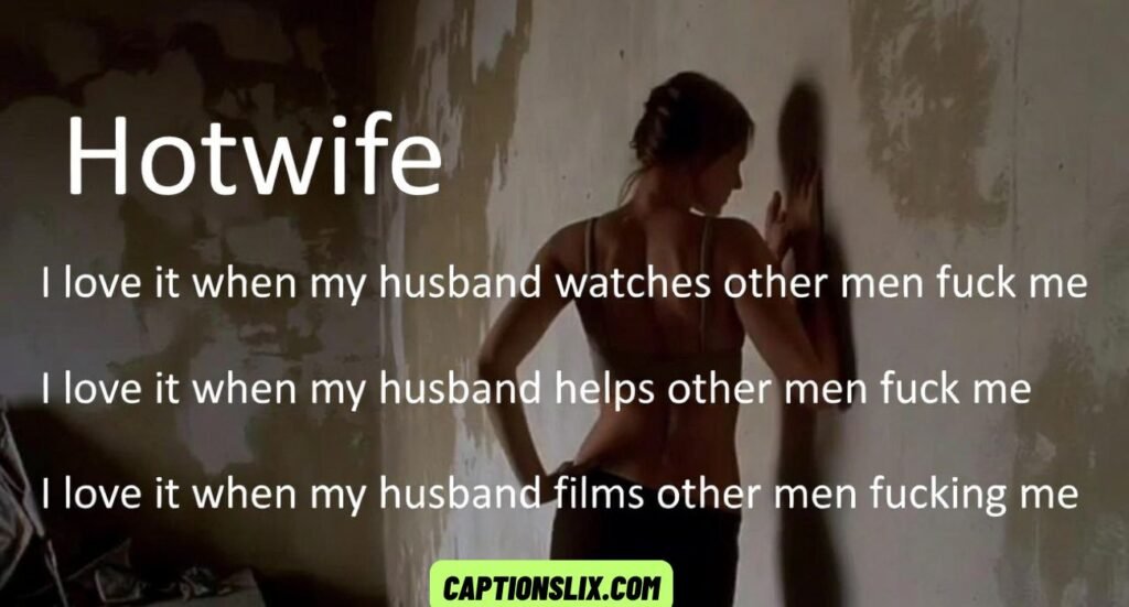 Hotwife Captions